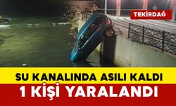 Su kanalında asılı kaldı: 1 yaralı