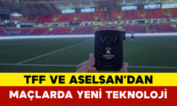TFF ve ASELSAN’dan Maçlarda Yeni Teknoloji
