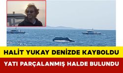 Ünlü İş Adamı Halit Yukay Denizde Kayboldu: Yatı Parçalanmış Halde Bulundu