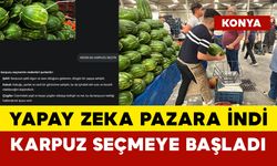 Yapay Zeka Pazara İndi: Karpuz Seçmeye Başladı