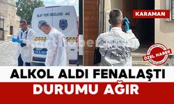 Alkol aldıktan sonra fenalaşan adamın durumu ağır