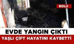 Bolu’da ahşap evde çıkan yangında yaşlı çift hayatını kaybetti