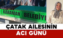 Çatak Ailesinin Acı Günü: 69 Yaşında Hayatını Kaybetti