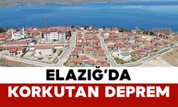 Elazığ’da Korkutan Deprem