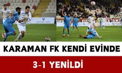 Karaman FK kendi evinde 3-1 mağlup oldu