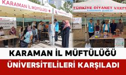 Karaman İl Müftülüğü’nden Üniversite Öğrencilerine Karşılama