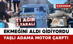 Karaman’da motosiklet yaşlı adama çarptı: 1’i ağır 2 yaralı