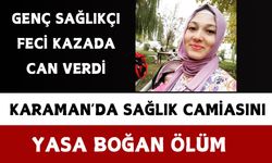 Karaman Sağlık Camiası Yasta: ATT Emine Ergin Kar vefat etti
