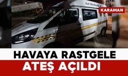 Karaman’da silahla havaya ateş açıldı