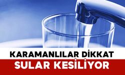 Karaman’da su deposu arızası: İşte etkilenecek mahalleler