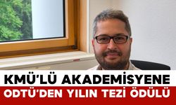 Kmü’lü Akademisyene Odtü’den “Yılın Doktora Tezi” Ödülü