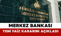 Merkez Bankası Yeni Faiz Kararını Açıkladı