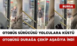 Otobüs Sürücüsü Yolculara Küstü: Otobüsü Durağa Çekip Aşağıya İndi