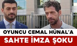 Oyuncu Cemal Hünal’a Sahte İmza Şoku