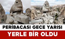 Peribacası Gece Yarısı Yerle Bir Oldu