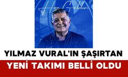 Yılmaz Vural'ın Şaşırtan Yeni Takımı Belli Oldu