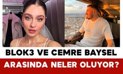 Blok3 ve Cemre Baysel Arasında Neler Oluyor?
