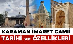 Karaman İmaret Camii ve Tarihi