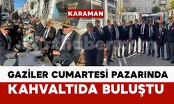 Karaman’da Gaziler Pazar Kahvaltısında Buluştu