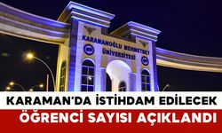 Karaman'da İstihdam Edilecek Öğrenci Sayısı Açıklandı