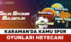 Karaman’da Kamu Spor Oyunları Heyecanı