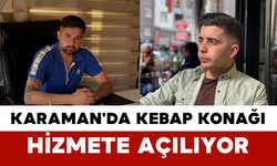 Karaman'da Kebap Konağı Açılıyor