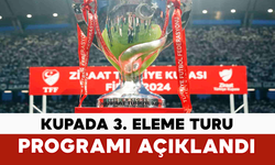 Kupada 3. Eleme Turu Programı Açıklandı
