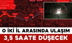 O İki İl Arasında Ulaşım 3,5 Saate Düşecek