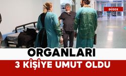 Organları 3 kişiye umut oldu