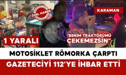 Römorka çarpan motosikletli yaralandı: Traktör sürücüsünden gazeteciye tepki