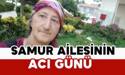 Samur Ailesinin Acı Günü