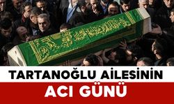 Tartanoğlu Ailesinin Acı Günü