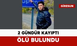 2 gündür kayıptı: ölü bulundu