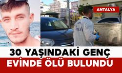 30 yaşındaki genç evinde ölü bulundu