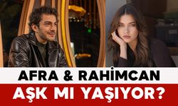 Afra Saraçoğlu ve Rahimcan Kapkap Aşk mı Yaşıyor?