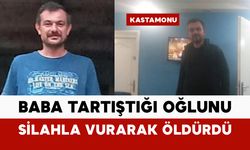 Baba tartıştığı oğlunu silahla vurarak öldürdü