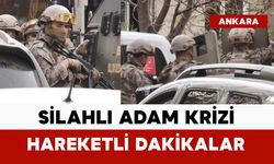 Başkent'te silahlı adam krizinde hareketli dakikalar