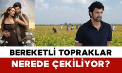 Bereketli Topraklar Nerede Çekiliyor?