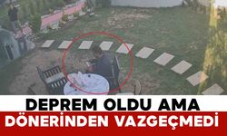 Döner aşkı, deprem korkusunun önüne geçti