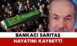 Emekli bankacı Sarıtaş hayatını kaybetti