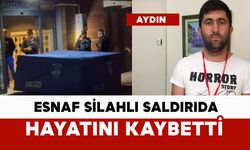 Esnaf silahlı saldırıda öldü