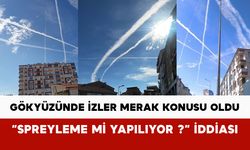 Gökyüzünde İzler Merak Konusu Oldu: “Spreyleme mi yapılıyor?” İddiası
