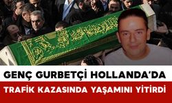 Hollanda’daki Trafik Kazasında Karakaş Hayatını Kaybetti