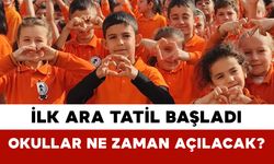 İlk Ara Tatil Başladı: Okullar Ne Zaman Açılacak?