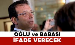 İmamoğlu'nun oğlu ve babası da ifade verecek