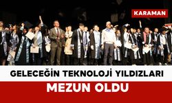 Karaman’da Geleceğin Teknoloji Yıldızları Mezun Oldu