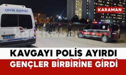 Karaman'da gençler birbirine girdi
