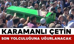 Karamanlı Çetin ailesinin acı kaybı