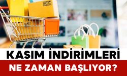 Kasım İndirimleri Ne Zaman Başlıyor?