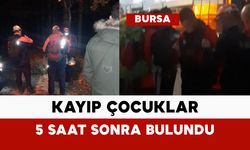 Kayıp çocuklar 5 saat sonra bulundu